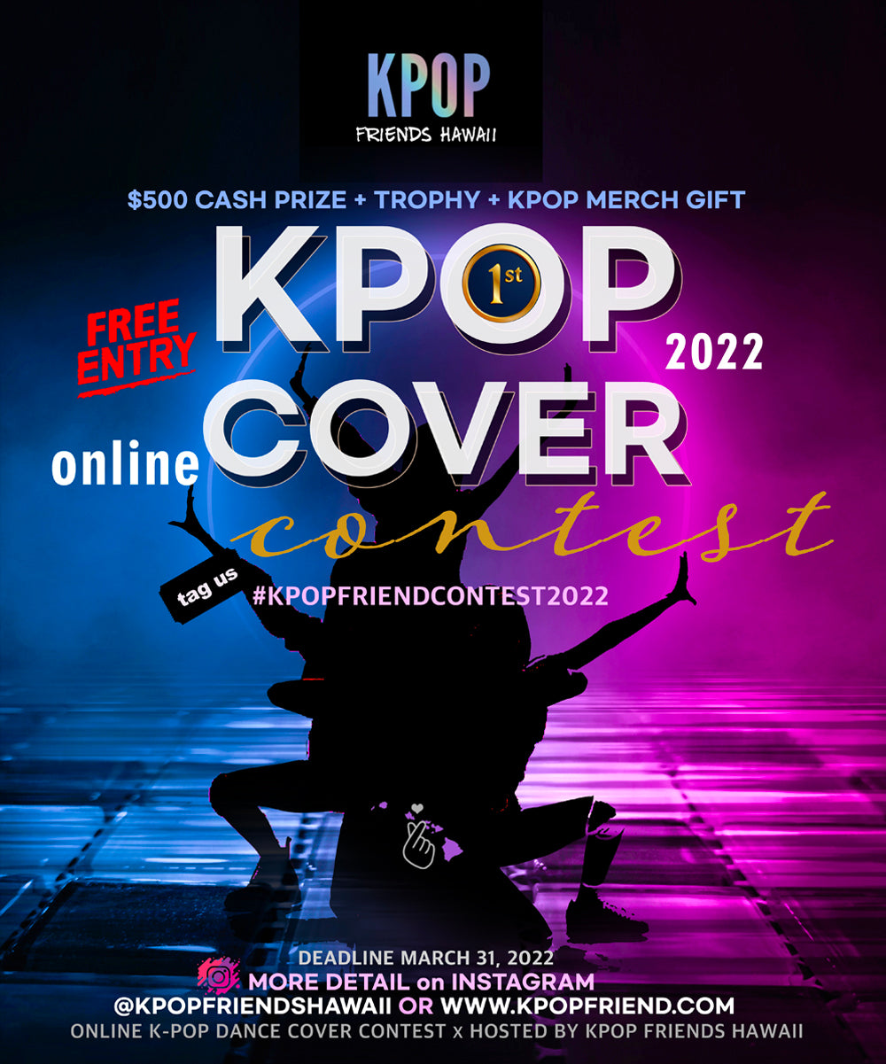 Kpop Friend K-DANCE COMPETITION 2022 FREE Entry till March 31 2022